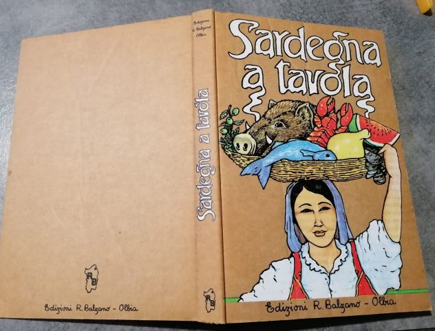 Sardegna a tavola, pubblicato da Edizioni R. Balzano, 1985.con sede a Olbia. - Foto 5