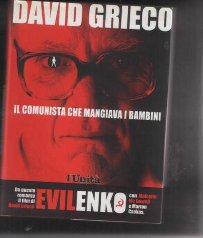 Il comunista che mangiava i bambini, David Grieco, L'Unità