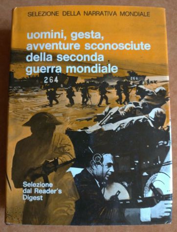 UOMINI, GESTA, AVVENTURE SCONOSCIUTE SECONDA GUERRA MONDIALE 1974. - Foto 2