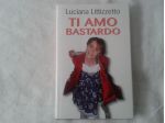 TI AMO BASTARDO