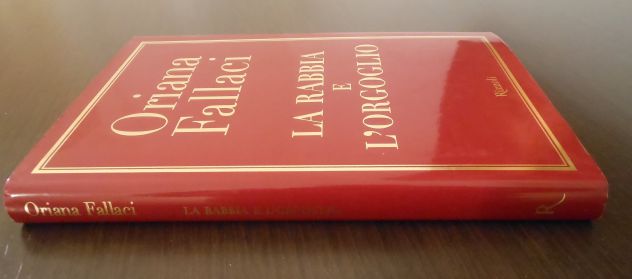 LA RABBIA E L'ORGOGLIO, ORIANA FALLACI, Rizzoli Dicembre 2001. - Foto 5