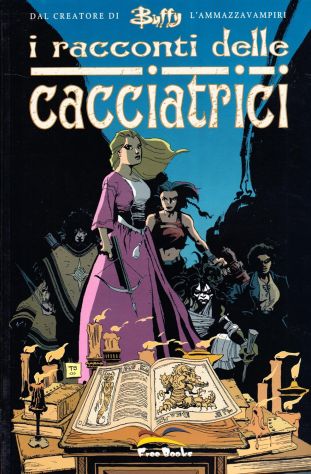i racconti delle CACCIATRICI, Free Books 1 gennaio 2005. - Foto 4