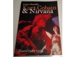 Kurt Cobain & Nirvana - diario 1965 - 1994 di Carrie Borzillo