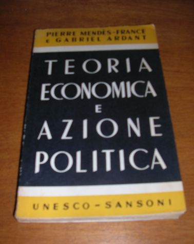 TEORIA ECONOMICA E AZIONE POLITICA