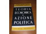 TEORIA ECONOMICA E AZIONE POLITICA