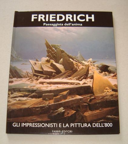 Friedrich - Paesaggista dell'anima
