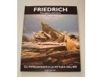 Friedrich - Paesaggista dell'anima