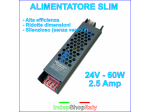 Alimentatore Trasformatore 24V 60W 2.5A SLIM Piccole dimensioni Zero rumore