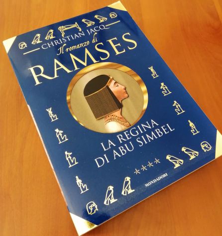 La Regina di Abu Simbel Il romanzo di Ramses Vol 4 di Christian Jacq Mondadori