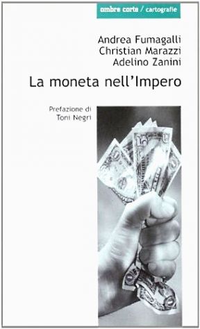 La moneta dell’impero - Toni Negri