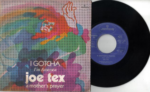 R84 - JOE TEX   I GOTCHA  1°IN AMERICA