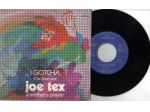 R84 - JOE TEX   I GOTCHA  1°IN AMERICA