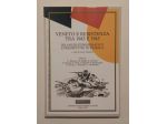 Veneto e Resistenza tra 1943 e 1945 Ed.Centro Studi Ettore Luccini, Padova 2001