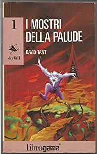 librogame 1 Skyfall, I MOSTRI DELLA PALUDE, DAVID TANT, Edizioni E. Elle 1992 - Foto 2