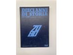 Dieci anni di storia 1970-1980 Volume I
