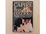 Capire il tuo cucciolo di Warren e Fay Eckstein Ed.CDE licenza Sperling& Kupfer,