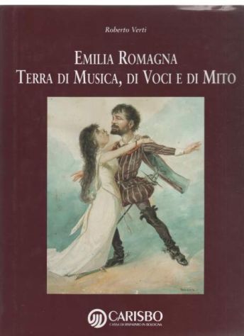 Emilia Romagna terra di musica, di voci e di mito
