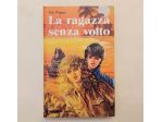 La ragazza senza volto di Tito Poggi Ed.Malipiero, 1979