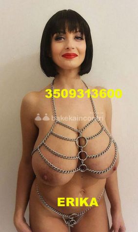 DA OGGI💋ERIKA!!LA REGINA DELLO SQUIRTING…NON CI SARÀ OROLOGIO CHE CORRE, MA IL MIO TEMPO DEDICATO A TE REGINA DELLO SCOPERTO Tel:3509313600