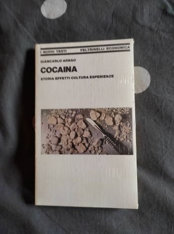 Giancarlo Arnao, Cocaina, storia, effetti, cultura, esperienze, Feltrinelli