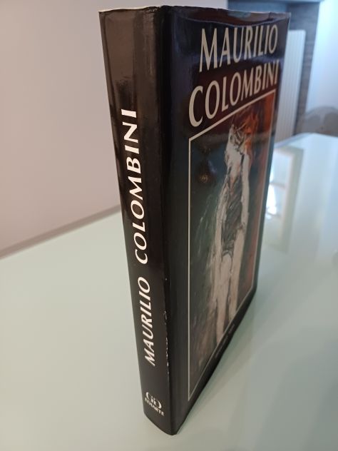 Maurilio Colombini", pubblicato dalle Edizioni Ghelfi Verona. - Foto 7