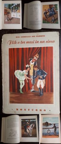 Flik o TRE MESI IN UN CIRCO, DAL GIORNALE DEI BAMBINI, F. Montuoro 1947.