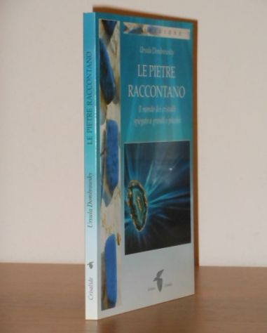 Le pietre raccontano, Ursula Dombrowsky. 1^ ed. 2005. - Foto 3