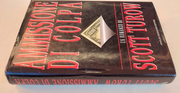 Ammissione Di Colpa Di Scott Turow 1°Edizione Arnoldo Mondadori, settembre 1993 - Foto 3
