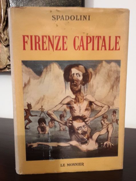 FIRENZE CAPITALE, Giovanni Spadolini, FELICE LE MONNIER - FIRENZE 1971. - Foto 3