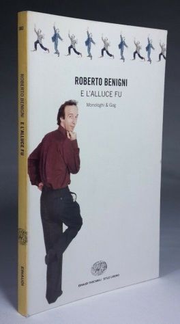 ROBERTO BENIGNI, E L'ALLUCE FU, Einaudi 1996. - Foto 2