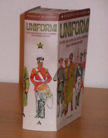 UNIFORMI, FREDERICK WILKINSON, Mondadori 1^ Ed. 2001. - Foto 4