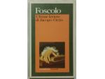 Ultime lettere di Jacopo Ortis di Ugo Foscolo Ed.Garzanti, febbraio 1986 ottimo