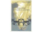 PALLADIO VENEZIA E L’ISTRIA