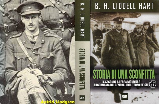 STORIA DI UNA SCONFITTA, Basil Henry Liddell Hart, BUR 1^ Ediz. 2002.
