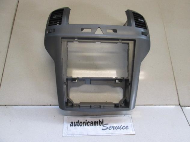 13266833 MASCHETINA CENTRALE CRUSCOTTO CON BOCCHETTE AERAZIONE OPEL ZAFIRA B 1.8 B 103KW 5M 5P (2007) RICAMBIO USATO