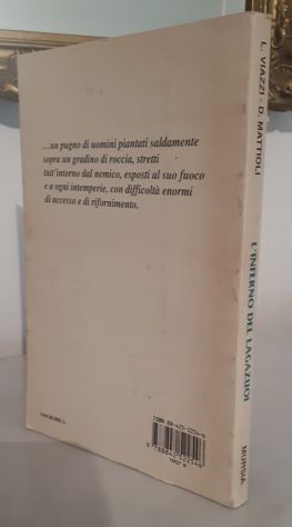L'INFERNO DEL LAGAZUOI, LUCIANO VIAZZI – DANIELA MATTIOLI, MURSIA 1997. - Foto 3