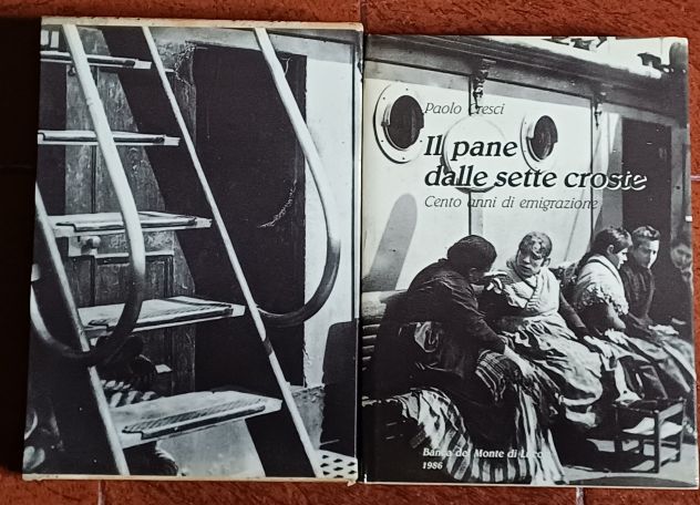Il pane dalle sette croste. Cento anni di emigrazione  1986. - Foto 4