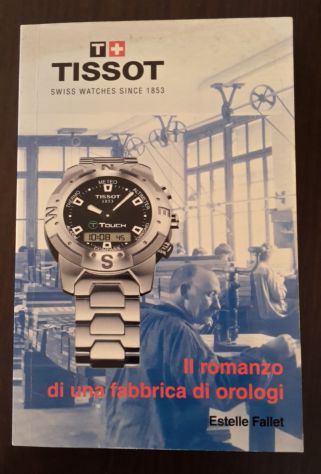 IL ROMANZO DI UNA FABBRICA DI OROLOGI,Estelle Fallet, Ediz. Orig. Francese 2002 - Foto 4