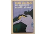 Un piccolo anello d'oro di Kjell Ola Dahl Ed.Marsilio, 2006 come nuovo