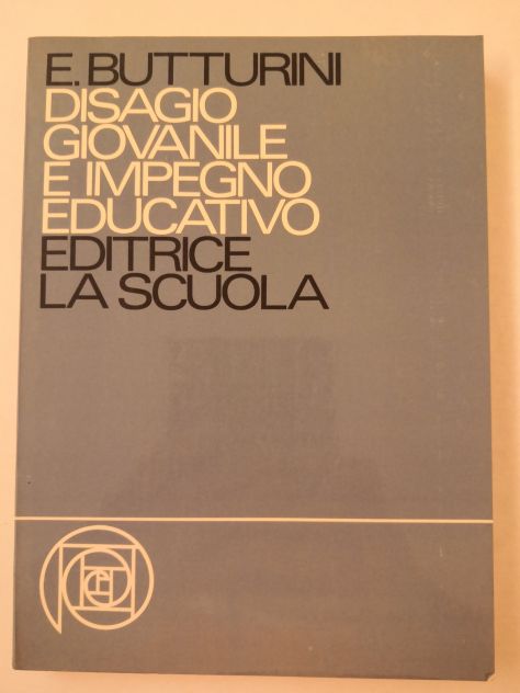 Libro "Disagio giovanile e impegno educativo" di Emilio Butturini 1984