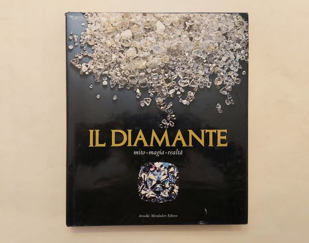 Il diamante: mito-magia-realtà di Legrand Jacques 1°Ed.Arnoldo Mondadori, 1981