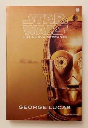 Una nuova speranza.Star Wars di George Lucas 1°Ed.Mondadori, 2015 nuovo