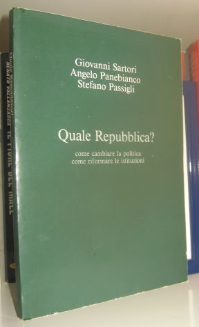 Quale Repubblica? Come cambiare la politica - Come riformare le istituzioni