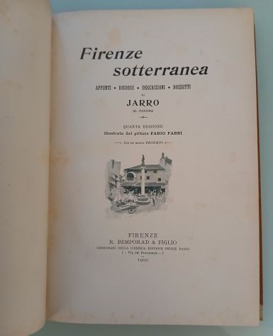 Firenze Sotterranea, Jarro, Bemporad & Figlio 1900. - Foto 2
