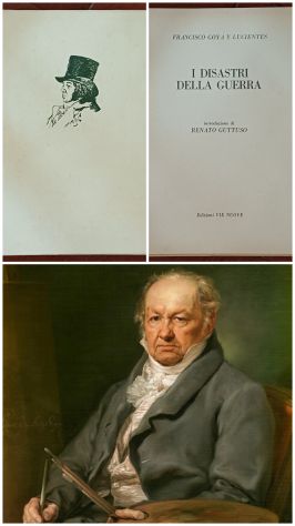 I Disastri della Guerra di Francisco Goya y Lucientes, 1967.
