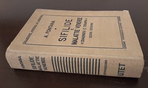 SIFILIDE E MALATTIE VENEREE, DIAGNOSI E TERAPIA, A. FONTANA, UTET 1942. - Foto 5