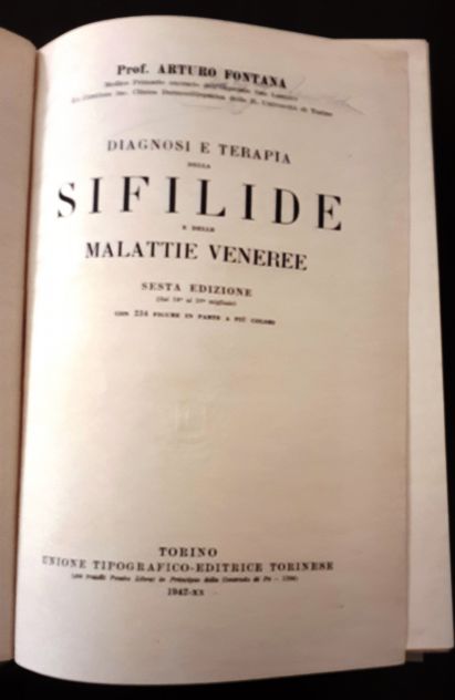 SIFILIDE E MALATTIE VENEREE, DIAGNOSI E TERAPIA, A. FONTANA, UTET 1942. - Foto 4