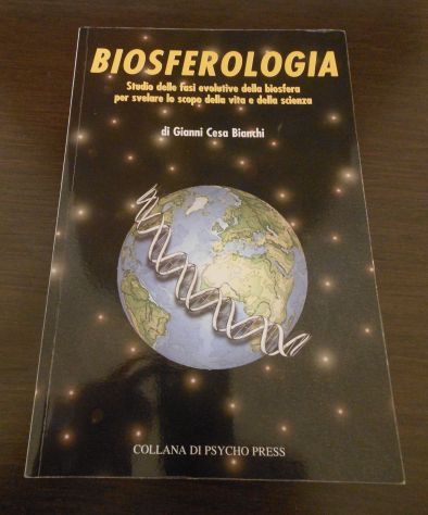 BIOSFEROLOGIA, Gianni Cesa Bianchi, EDITORE PSYCHO PRESS 2008. - Foto 5