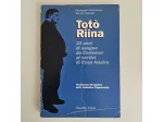 Totò Riina - Martorana, Nigrelli - Musumeci Editore - 1993 - TRACCIATA!