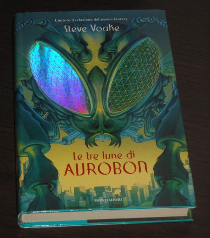 Le tre lune di AUROBONN, Steve Voake, Mondadori Prima edizione febbraio 2005. - Foto 7